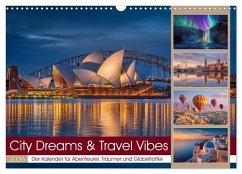City Dreams & Travel Vibes (Wandkalender 2026 DIN A3 quer), CALVENDO Monatskalender City Dreams & Travel Vibes (Wandkalender 2026 DIN A3 quer), CALVENDO Monatskalender