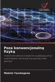 Poza konwencjonaln¿ fizyk¿