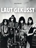 Laut geküsst