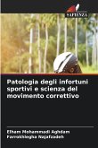Patologia degli infortuni sportivi e scienza del movimento correttivo