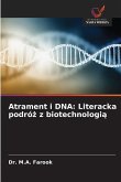 Atrament i DNA: Literacka podró¿ z biotechnologi¿