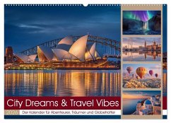 City Dreams & Travel Vibes (Wandkalender 2026 DIN A2 quer), CALVENDO Monatskalender City Dreams & Travel Vibes (Wandkalender 2026 DIN A2 quer), CALVENDO Monatskalender