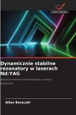 Dynamicznie stabilne rezonatory w laserach Nd:YAG