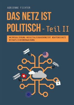 Das Netz ist politisch - Teil II - Fichter, Adrienne