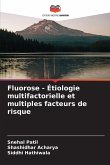 Fluorose - Étiologie multifactorielle et multiples facteurs de risque Fluorose - Étiologie multifactorielle et multiples facteurs de risque