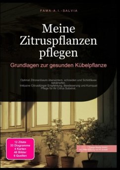 Cover Meine Zitruspflanzen pflegen: Grundlagen zur gesunden Kübelpflanze