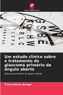Cover Um estudo clínico sobre o tratamento do glaucoma primário de ângulo aberto