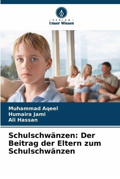 Cover Schulschwänzen: Der Beitrag der Eltern zum Schulschwänzen