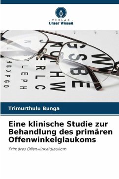Cover Eine klinische Studie zur Behandlung des primären Offenwinkelglaukoms