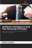 Artificial Intelligence And The Planning Principle