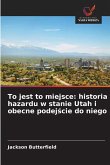 To jest to miejsce: historia hazardu w stanie Utah i obecne podej¿cie do niego