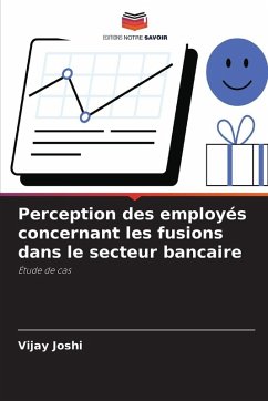 Cover Perception des employés concernant les fusions dans le secteur bancaire