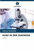 KURZ IN DER DIAGNOSE