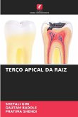 TERÇO APICAL DA RAIZ TERÇO APICAL DA RAIZ