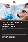 LES LASERS DANS LA DENTISTERIE PROTHÉTIQUE LES LASERS DANS LA DENTISTERIE PROTHÉTIQUE