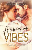 Ambrosial Vibes: Max & Jasmin Ambrosial Vibes: Max & Jasmin