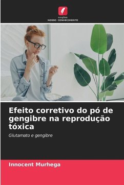 Cover Efeito corretivo do pó de gengibre na reprodução tóxica