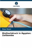 Bluthochdruck in Ägypten: Zeitbombe