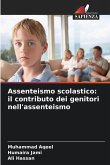 Assenteismo scolastico: il contributo dei genitori nell'assenteismo