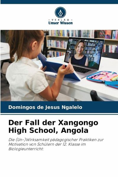 Der Fall der Xangongo High School, Angola Der Fall der Xangongo High School, Angola