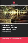 UNIDADE DE COMUNICAÇÕES EMBLEMÁTICA UNIDADE DE COMUNICAÇÕES EMBLEMÁTICA