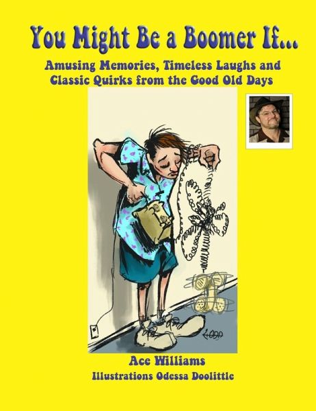 You Might Be a Boomer If... (eBook, ePUB) You Might Be a Boomer If... (eBook, ePUB)