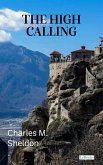 The High Calling - Charles Sheldon (eBook, ePUB) The High Calling - Charles Sheldon (eBook, ePUB)