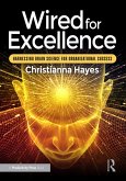 Wired for Excellence (eBook, ePUB) Wired for Excellence (eBook, ePUB)