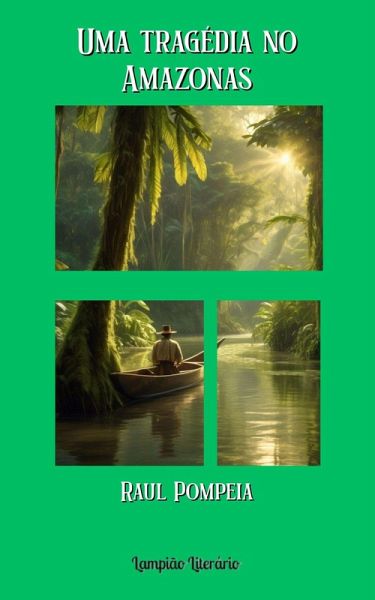 Uma tragédia no Amazonas (eBook, ePUB) Uma tragédia no Amazonas (eBook, ePUB)