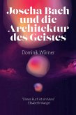 Joscha Bach und die Architektur des Geistes (Bewusstsein kompakt, #5) (eBook, ePUB)