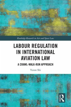 Cover Labour Regulation in International Aviation Law (eBook, ePUB)
