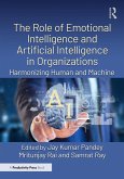 The Role of Emotional Intelligence and Artificial Intelligence in Organizations (eBook, ePUB)