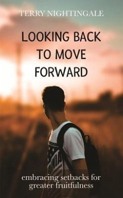Cover Looking Back to Move Forward (eBook, ePUB)