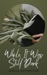 While It Was Still Dark (eBook, ePUB) - Bild 1
