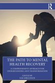 The Path to Mental Health Recovery (eBook, ePUB)