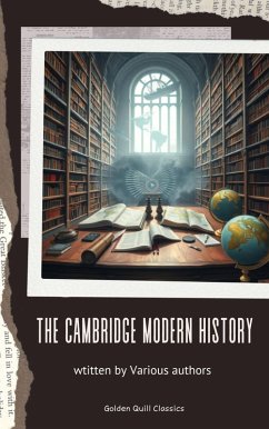 Cover The Cambridge Modern History Collection (eBook, ePUB)