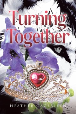 Turning Together (eBook, ePUB) - Gagealeen, Heather
