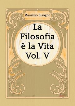 Cover La Filosofia è la Vita, Vol. V (eBook, ePUB)