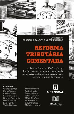 Cover Reforma Tributária Comentada: Aplicação Fiscal da LC nº 214/2025: Do risco à conduta (eBook, ePUB)