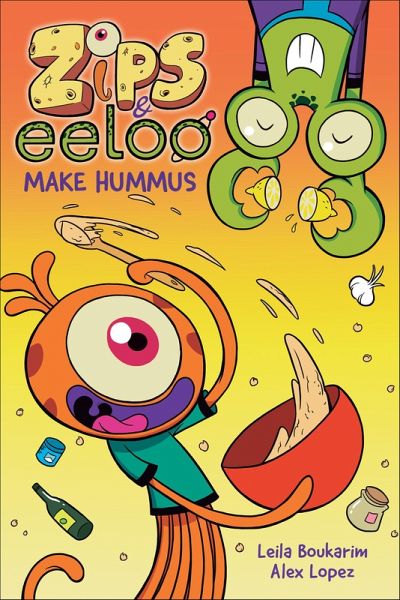 Zips and Eeloo Make Hummus (eBook, ePUB)