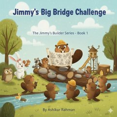 Jimmy's Big Bridge Challenge (The Jimmy's Builder Series, #1) (eBook, ePUB) - Rahman, Ashikur