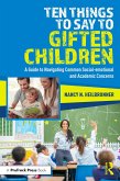 Ten Things to Say to Gifted Children (eBook, PDF) Ten Things to Say to Gifted Children (eBook, PDF)