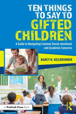 Ten Things to Say to Gifted Children (eBook, PDF) - Heilbronner, Nancy