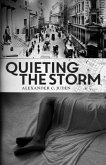 Quieting the Storm (eBook, ePUB) Quieting the Storm (eBook, ePUB)