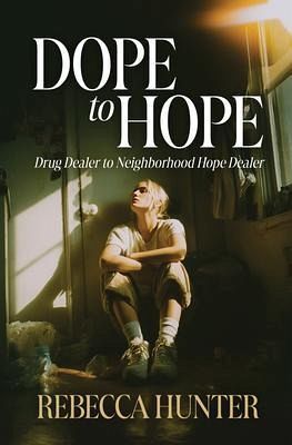 Dope to Hope (eBook, ePUB) Dope to Hope (eBook, ePUB)