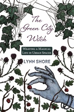 The Green City Witch (eBook, ePUB) - Shore, Lynn The Green City Witch (eBook, ePUB) - Shore, Lynn