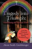 Tragedy into Triumph (eBook, ePUB) Tragedy into Triumph (eBook, ePUB)
