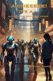 AIIIIIIEEEEE! It's A.I. And Bots And Borgs And Droids (eBook, ePUB)