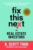 Fix This Next for Real Estate Investors (eBook, ePUB)