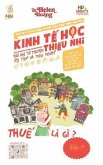 Kinh T¿ H¿c Thi¿u Nhi - Thu¿ là gì? (eBook, ePUB)